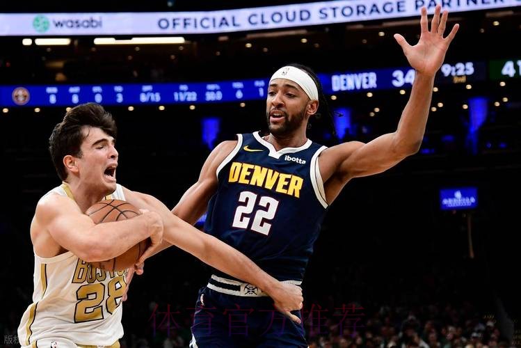 穆雷22+8+17布朗33+7 掘金末节逆转凯尔特人